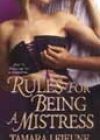 Rules for Being a Mistress by Tamara Lejeune