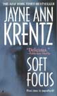 Soft Focus by Jayne Ann Krentz