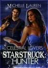 Starstruck: Hunter by Michelle Lauren
