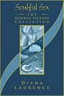 Soulful Sex: The Science Fiction Collection by Diana Laurence