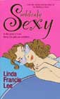 Suddenly Sexy by Linda Francis Lee