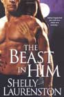 The Beast in Him by Shelly Laurenston