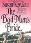 The Bad Man’s Bride by Susan Kay Law