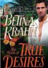 The Book of True Desires by Betina Krahn