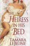 The Heiress in His Bed by Tamara Lejeune