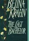 The Last Bachelor by Betina Krahn
