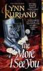 The More I See You by Lynn Kurland