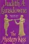 The Mystery Kiss by Judith A Lansdowne