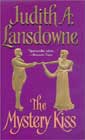 The Mystery Kiss by Judith A Lansdowne