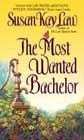 The Most Wanted Bachelor by Susan Kay Law