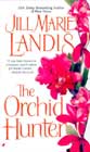 The Orchid Hunter by Jill Marie Landis