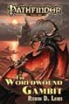 The Worldwound Gambit by Robin D Laws