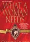 What a Woman Needs by Caroline Linden