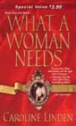 What a Woman Needs by Caroline Linden
