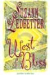 West of Bliss by Suzann Ledbetter