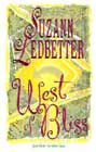 West of Bliss by Suzann Ledbetter
