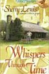 Whispers Through Time by Sherry Lewis