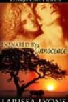 Ensnared by Innocence by Larissa Lyons