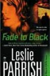 Fade to Black by Leslie Parrish