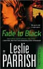 Fade to Black by Leslie Parrish