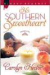 His Southern Sweetheart by Carolyn Hector