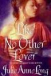 Like No Other Lover by Julie Anne Long