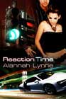 Reaction Time by Alannah Lynne
