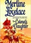 The Colonel’s Daughter by Merline Lovelace