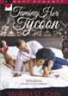 Taming Her Tycoon by Yahrah St John