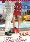 This Is Love by Nana Malone and Sienna Mynx