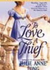 To Love a Thief by Julie Anne Long