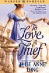 To Love a Thief by Julie Anne Long