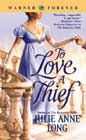 To Love a Thief by Julie Anne Long