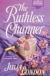 The Ruthless Charmer by Julia London