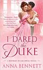 I Dared the Duke by Anna Bennett