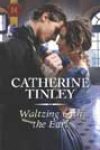 Waltzing With the Earl by Catherine Tinley