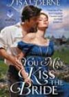 You May Kiss the Bride by Lisa Berne