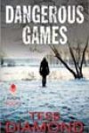 Dangerous Games by Tess Diamond