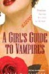 A Girl’s Guide to Vampires by Katie MacAlister