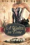 A Waltz in Time by Eva Harlowe