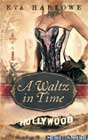 A Waltz in Time by Eva Harlowe