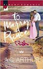To Marry a Prince by AC Arthur