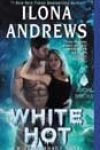 White Hot by Ilona Andrews