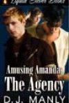 Amusing Amanda: The Agency by DJ Manly