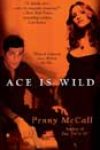 Ace Is Wild by Penny McCall