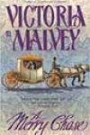 A Merry Chase by Victoria Malvey