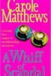 A Whiff of Scandal by Carole Matthews