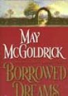 Borrowed Dreams by May McGoldrick