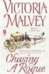 Chasing a Rogue by Victoria Malvey