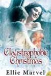 Claustrophobic Christmas by Ellie Marvel